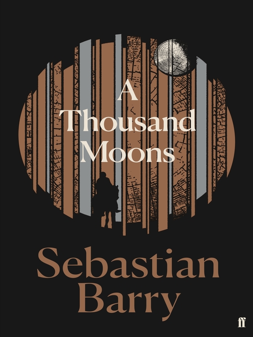 Title details for A Thousand Moons by Sebastian Barry - Wait list